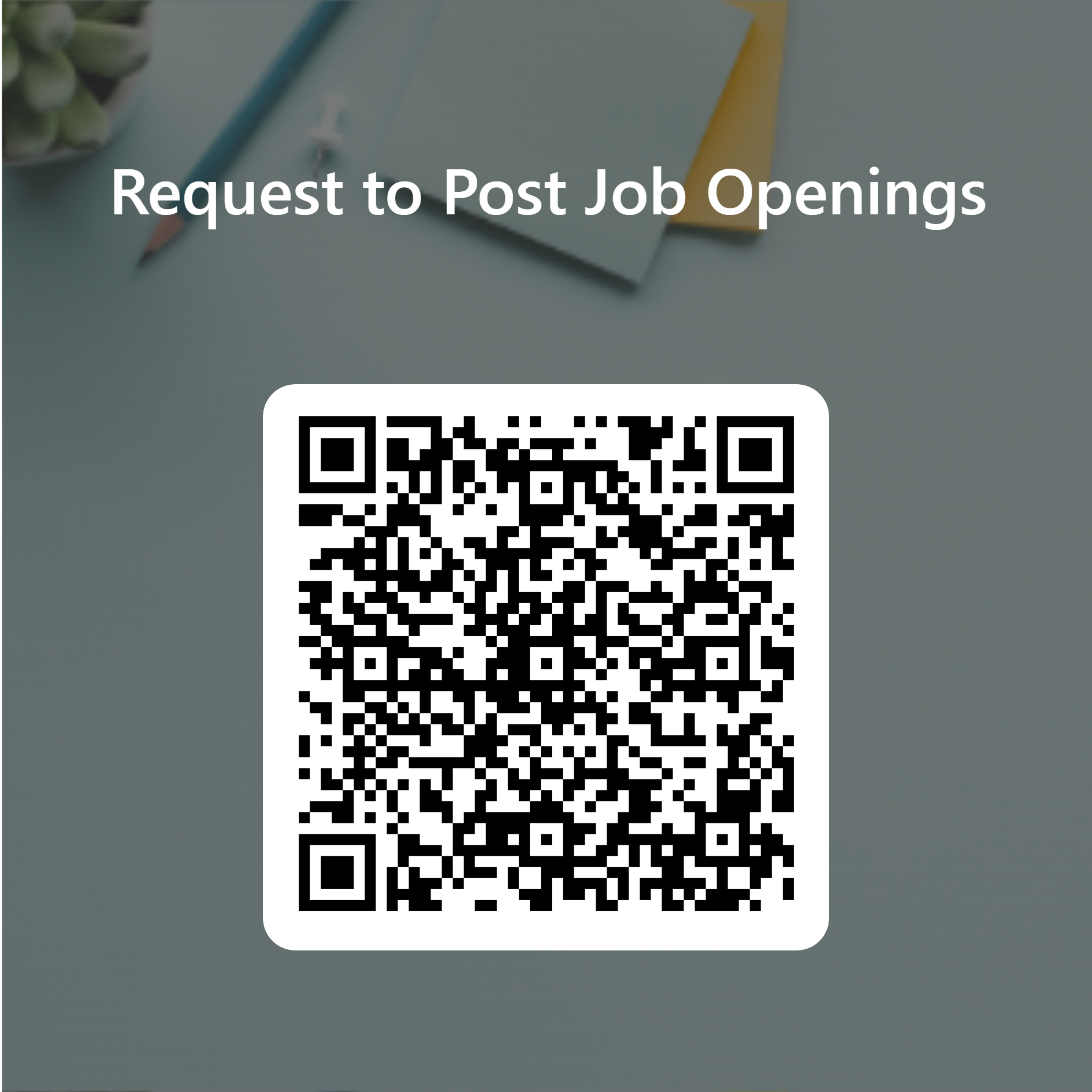 QR code to request a post for a job opening.